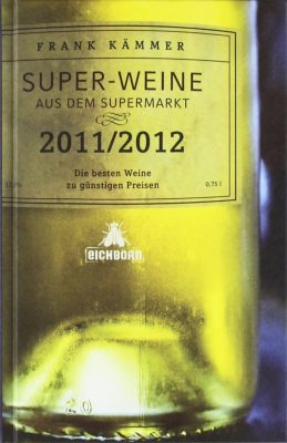 Buchcover: Super-Weine aus dem Supermarkt