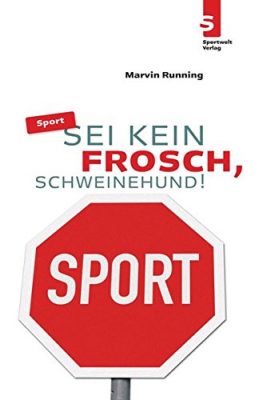 Buchcover Sei kein Frosch, Schweinehund!