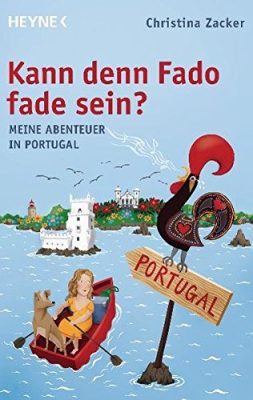 Buchcover: Kann denn Fado fade sein? von Christina Zacker