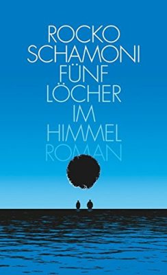 Buchcover: Fünf Löcher im Himmel von Rocko Schamoni