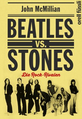 Cover von Beatles vs. Stones - Die Rock-Rivalen von John McMillian