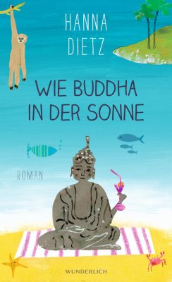 Buchcover des Romans Wie Buddha in der Sonne