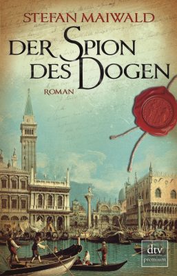 Buchcover: Der Spion des Dogen von Stefan Maiwald