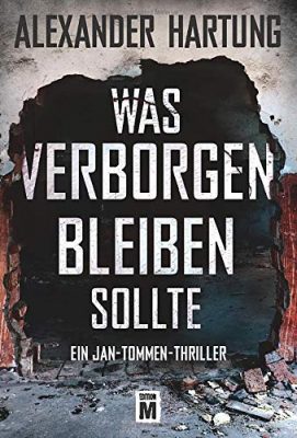 Buchcover des Thrillers Was verborgen bleiben sollte