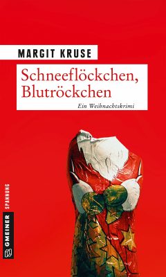 Buchcover des Kriminalromans Schneeflöckchen, Blutröckchen