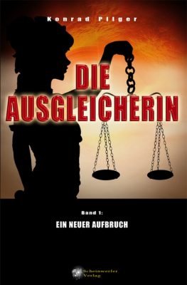 Buchcover: Die Ausgleicherin – Ein neuer Aufbruch