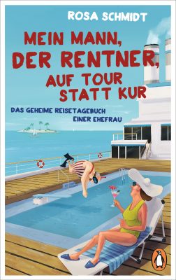 Buchcover Mein Mann, der Rentner, auf Tour statt Kur