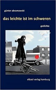 Buchcover des Gedichtbands das leichte ist im schweren