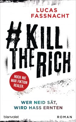 Buchcover des Romans #KillTheRich - Wer Neid sät, wird Hass ernten