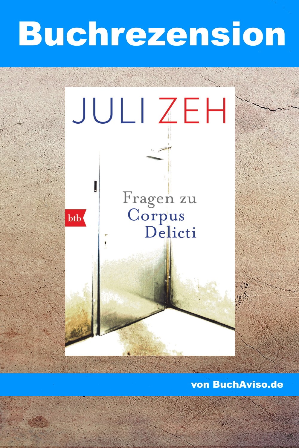 Heinrich Kramer Corpus Delicti Buchrezension | Fragen zu Corpus Delicti von Juli Zeh