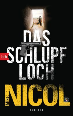 Buchcover: Das Schlupfloch von Mike Nicol