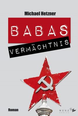 Cover von Babas Vermächtnis von Michael Hetzner
