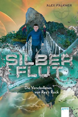 Cover von Silberflut – Die Verschollenen von Ray‘s Rock von Alex Falkner