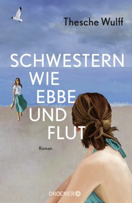 Cover von Schwestern wie Ebbe und Flut von Thesche Wulff
