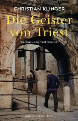 Cover von Die Geister von Triest von Christian Klinger
