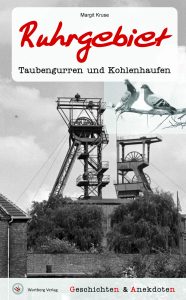 Ruhrgebiet – Taubengurren und Kohlenhaufen