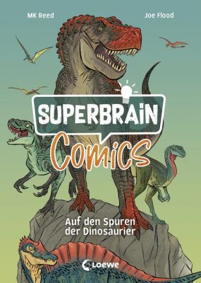 Cover von Superbrain-Comics – Auf den Spuren der Dinosaurier von MK Reed und Joe Flood