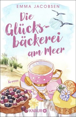 Cover von Die Glücksbäckerei am Meer von Emma Jacobsen