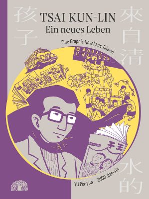 Cover der Graphic-Novelle Tsai Kun-lin – Ein neues Leben