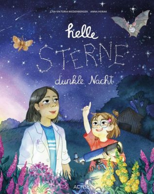 over von Helle Sterne, dunkle Nacht von Lisa-Viktoria Niederberger und Anna Horak
