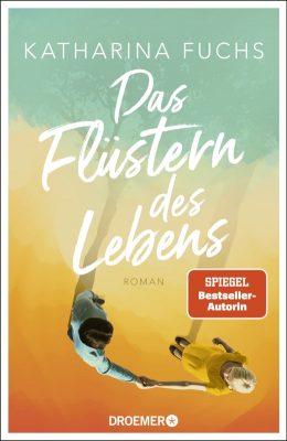 Cover von Das Flüstern des Lebens von Katharina Fuchs