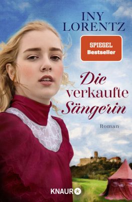 Cover von Die verkaufte Sängerin von Iny Lorentz