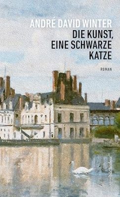 Cover von Die Kunst, eine schwarze Katze von André David Winter