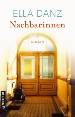 Cover von Nachbarinnen von Ella Danz
