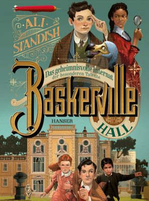 Cover von Baskerville Hall - Das geheimnisvolle Internat der besonderen Talente von Ali Standish