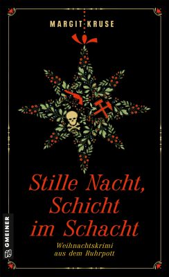 Cover von Stille Nacht, Schicht im Schacht von Margit Kruse