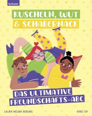 Cover von Kuscheln, Wut & Schabernack von Laura Melina Berling