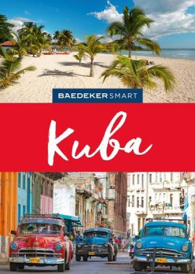Cover von Baedeker SMART Reiseführer Kuba von Martina Miethig