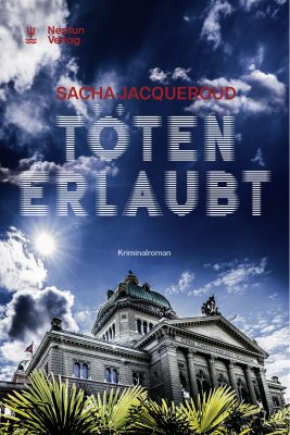 Cover von Töten erlaubt von Sacha Jacqueroud