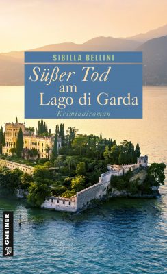 Buchcover des Kriminalromans Süßer Tod am Lago di Garda