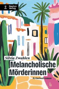 Buchcover des Kriminalromans Melancholische MörderinnenMelancholische Mörderinnen