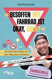 Buchcover: »Besoffen mit Fahrrad ist okay, oder?«