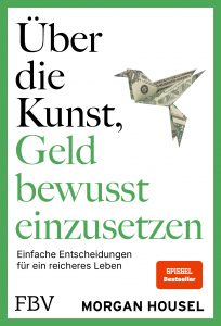 Buchcover: Über die Kunst, Geld bewusst einzusetzen