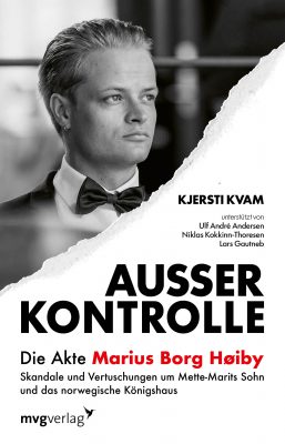 Cover von Außer Kontrolle - Die Akte Marius Borg Høiby von Kjersti Kvam