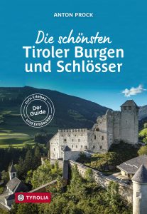 Cover von Die schönsten Tiroler Burgen und Schlösser von Anton Prock