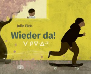 Cover von Wieder da! von Julie Flett
