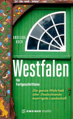 Westfalen für Fortgeschrittene von Angelika Koch