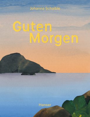 Cover von Guten Morgen - Gute Nacht von Johanna Schaible
