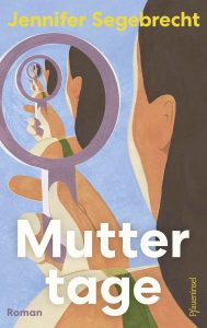 Cover von Muttertage von Jennifer Segebrecht