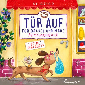 Cover von Tür auf für Dackel und Maus - Beim Einkaufen von Pe Grigo