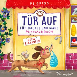 Cover von Tür auf für Dackel und Maus - Beim Einkaufen von Pe Grigo