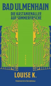 Cover von Bad Ulmenhain - Die Kastanienallee auf Sommerfrische von Louise K.