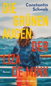 Buchcover: Die grünen Augen der Liza de Mink von Constantin Schwab
