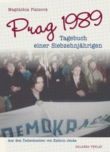 Buchcover: Prag 1989 - Tagebuch einer Siebzehnjährigen von Magdaléna Platzová