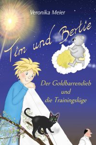Buchcover: Tim und Bertie - Der Goldbarrendieb und die Trainingslüge von Veronika Meier